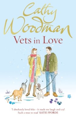 Cathy Woodman - Vets in Love: (Talyton St George) - 9780099570943 - V9780099570943