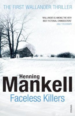 Henning Mankell - Faceless Killers: Read the first thrilling Kurt Wallander novel - 9780099571827 - V9780099571827