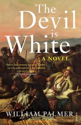 William Palmer - The Devil is White - 9780099572688 - V9780099572688