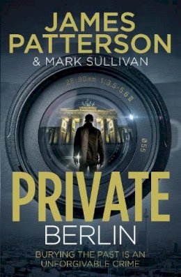 James Patterson - Private Berlin: (Private 5) - 9780099574118 - KHN0000306