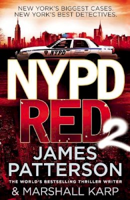 James Patterson - NYPD Red 2: A vigilante killer deals out a deadly type of justice - 9780099574231 - 9780099574231