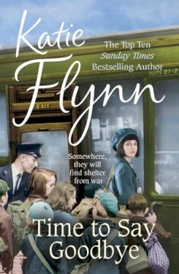 Katie Flynn - Time to Say Goodbye - 9780099574668 - V9780099574668