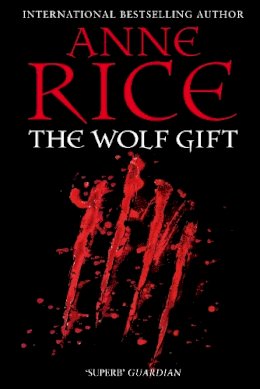 Anne Rice - The Wolf Gift - 9780099574828 - 9780099574828