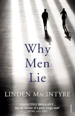 Linden Macintyre - Why Men Lie - 9780099575221 - V9780099575221