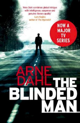 Arne Dahl - The Blinded Man - 9780099575689 - V9780099575689