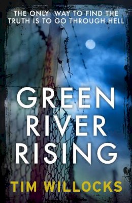 Tim Willocks - Green River Rising - 9780099579045 - V9780099579045