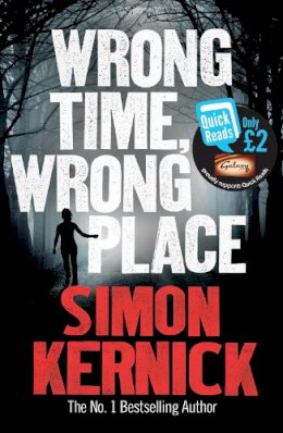 Simon Kernick - Wrong Time, Wrong Place - 9780099580225 - V9780099580225