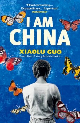 Xiaolu Guo - I am China - 9780099583738 - V9780099583738