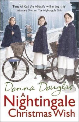 Donna Douglas - A Nightingale Christmas Wish: (Nightingales 5) - 9780099585169 - V9780099585169