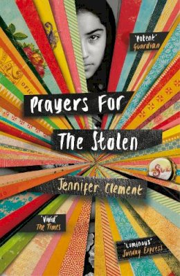 Jennifer Clement - Prayers for the Stolen - 9780099587590 - V9780099587590