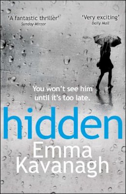 Emma Kavanagh - Hidden - 9780099588535 - V9780099588535