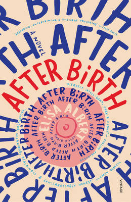 Elisa Albert - After Birth - 9780099590149 - V9780099590149