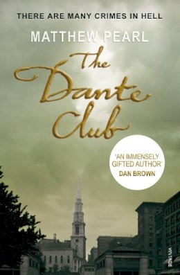 The Dante Club - Matthew Pearl - 9780099590354