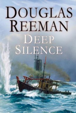 Douglas Reeman - The Deep Silence - 9780099591597 - V9780099591597