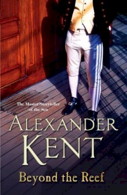 Alexander Kent - Beyond the Reef - 9780099594086 - V9780099594086