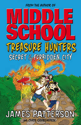 James Patterson - Secret of the Forbidden City (Treasure Hunters) - 9780099596493 - 9780099596493