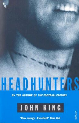 John King - Headhunters - 9780099739517 - KRF0038329