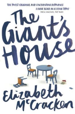 Elizabeth McCracken - The Giant's House - 9780099739913 - V9780099739913