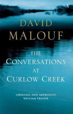 David Malouf - The Conversations at Curlow Creek - 9780099744016 - V9780099744016