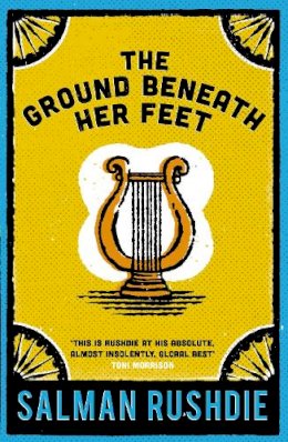 Salman Rushdie - The Ground Beneath Her Feet - 9780099766018 - KMK0025650