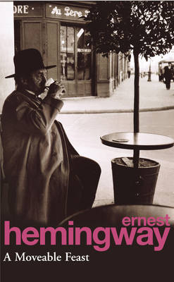 Ernest Hemingway - A Moveable Feast - 9780099909408 - V9780099909408