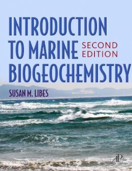 Susan Libes - Introduction to Marine Biogeochemistry - 9780120885305 - V9780120885305