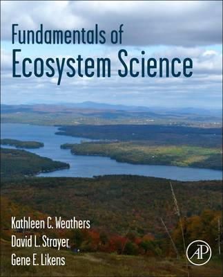 Kathleen Weathers - Fundamentals of Ecosystem Science - 9780120887743 - V9780120887743