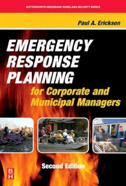 Paul Erickson - Emergency Response Planning for Corporate and Municipal Managers - 9780123705037 - V9780123705037