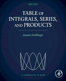 Daniel Zwillinger - Table of Integrals, Series, and Products, Eighth Edition - 9780123849335 - V9780123849335