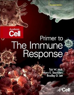 Tak W. Mak - Primer to The Immune Response, Second Edition - 9780123852458 - V9780123852458