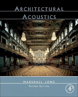 Marshall Long - Architectural Acoustics - 9780123982582 - V9780123982582