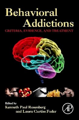 Kenneth P Rosenberg - Behavioral Addictions: Criteria, Evidence, and Treatment - 9780124077249 - V9780124077249