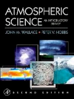 Peter Victor Hobbs - Atmospheric Science, Second Edition: An Introductory Survey (International Geophysics) - 9780127329512 - V9780127329512