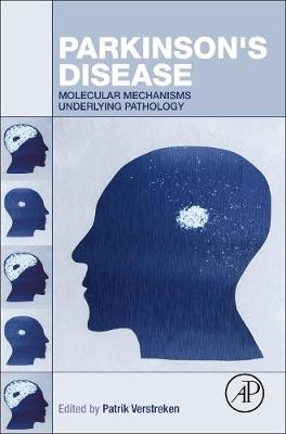 Patrik Verstreken (Ed.) - Parkinson´s Disease: Molecular Mechanisms Underlying Pathology - 9780128037836 - V9780128037836