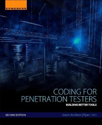 Jason Andress - Coding for Penetration Testers: Building Better Tools - 9780128054727 - V9780128054727