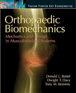 Donald Bartel - Orthopaedic Biomechanics - 9780130089090 - V9780130089090