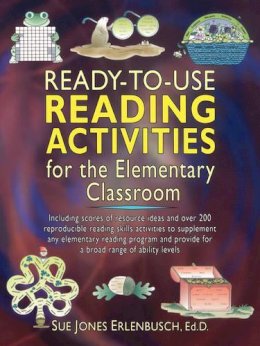 Sue Jones Erlenbusch - Ready-to-Use Reading Activities for the Elementary Classroom - 9780130549839 - V9780130549839