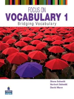 Diane Schmitt - Focus on Vocabulary 1 - 9780131376199 - V9780131376199