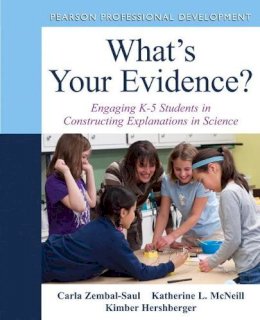 Carla Zembal-Saul - What's Your Evidence? - 9780132117265 - V9780132117265