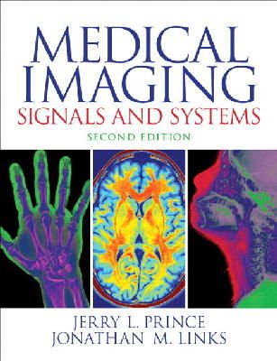 Prince  Jerry L. - Medical Imaging Signals and Systems (2nd Edition) - 9780132145183 - V9780132145183