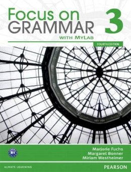 Marjorie Fuchs - VE FOCUS GR. (3) 4E STBK A W/MYLAB 216059: With Myenglishlab (Focus on Grammar) - 9780132160599 - V9780132160599