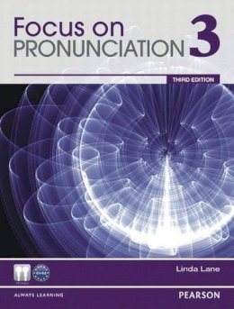 Linda Lane - Focus on Pronunciation 3 (3rd Edition) - 9780132315005 - V9780132315005