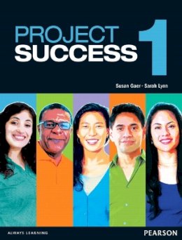 Gaer, Susan; Pearson; Lynn, Sarah - Project Success 1 Student Book with eText - 9780132482974 - V9780132482974