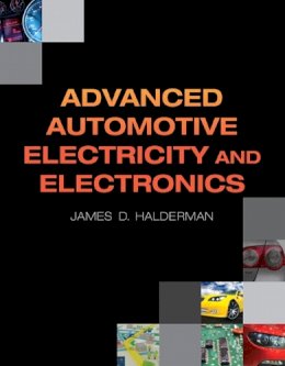 James D. Halderman - Advanced Automotive Electricity and Electronics - 9780132542623 - V9780132542623