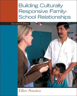 Ellen Amatea - Building Culturally Responsive Family-School Relationships - 9780132657051 - V9780132657051