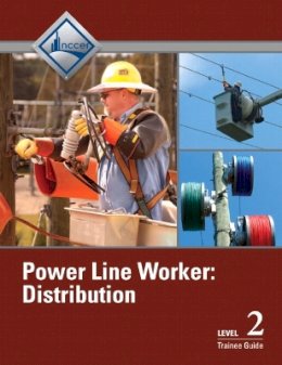 Nccer - Power Line Worker Distribution Trainee Guide, Level 2 - 9780132730341 - V9780132730341