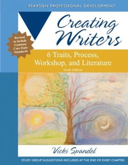 Vicki Spandel - Creating Writers - 9780132944106 - V9780132944106