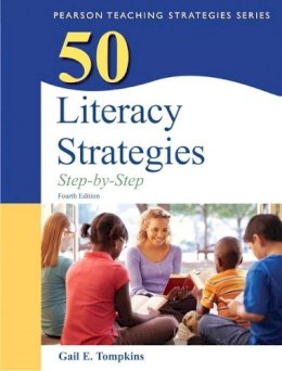 Gail Tompkins - 50 Literacy Strategies - 9780132944915 - V9780132944915