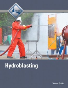 Nccer - Hydroblasting Trainee Guide - 9780132948708 - V9780132948708