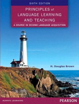 H. Douglas Brown - Principles of Language Learning and Teaching (6th Edition) - 9780133041941 - V9780133041941